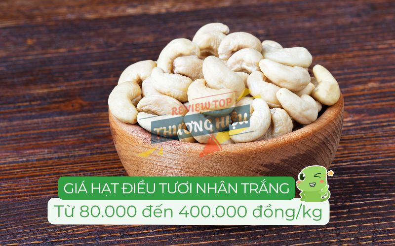 Giá hạt điều nhân Việt Phi như thế nào?