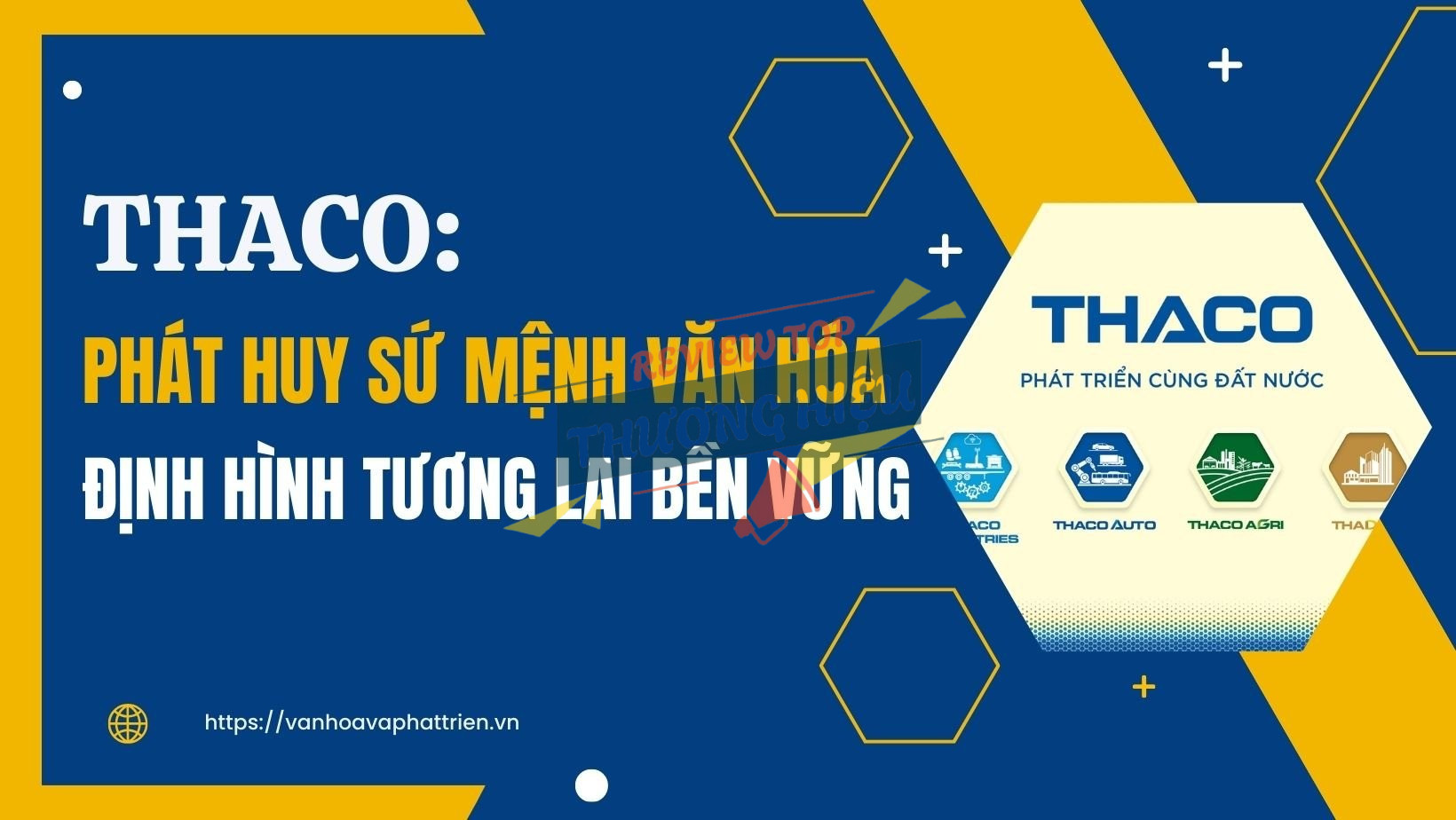 Tầm nhìn và sứ mệnh của THACO Group